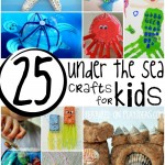 25 Under the Sea Crafts for Kids