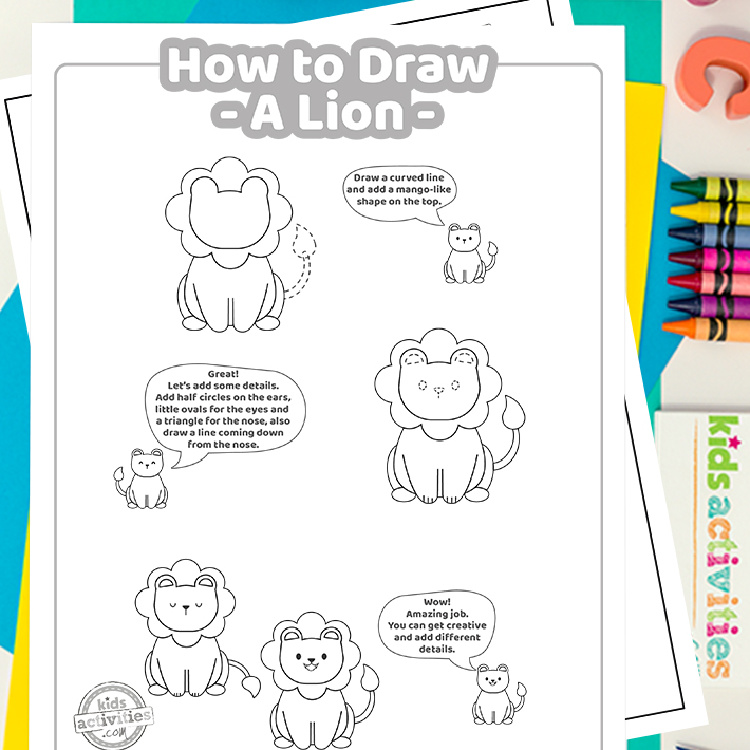 How to Draw a lion Tutorial from Kids Activities Blog - Play Ideas - pdf printed for last steps of drawing a lion along with crayons